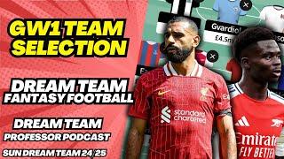 GW1 TEAM SELECTION | SUN DREAM TEAM 2024/25 | FANTASY FOOTBALL TIPS