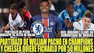 CHELSEA PAGARA 50 MILLONES PARA FICHAR A WILLIAM PACHO! PARTIDAZO DE PIERO HINCAPIE VS INTER DEMILAN