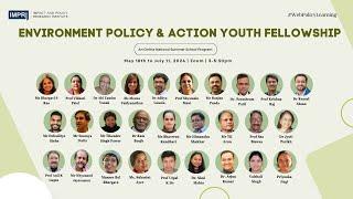 Fellows PPT EPAYF Environment Policy and Action Youth Fellowship IMPRI #WebPolicyLearning Day 8 L