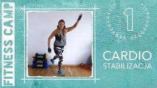 FITNESS CAMP - Dzień 1 - CARDIO STABILIZACJA - trening cardio w domu, ćwiczenia odchudzające