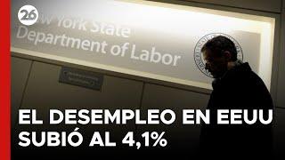 El desempleo en Estados Unidos subió al 4,1%