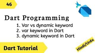 var vs dynamic keyword in Dart - 46