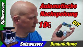 Automatische Nachspeisung für 10€ Aquarium