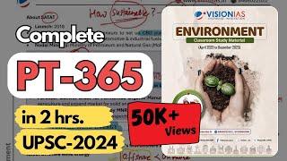 Complete ENVIRONMENT PT-365 for UPSC-2024 in 2 hrs | You're doing it all wrong | Must watch.