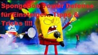 SpongeBob Tower Defense für Einsteiger.. Tipps & Tricks