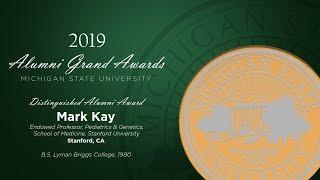 Dr. Mark Kay M.D., Ph.D. | Distinguished Alumni Award Recipient