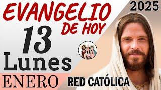 Evangelio de Hoy Lunes 13 de Enero de 2025 | REFLEXIÓN | Red Catolica