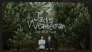 Jack and the Weatherman - Special Girl