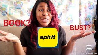 Spirit Airlines -  First Experience, How was it?