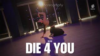 DIE 4 YOU - DEAN / PIA Choreography / Urban Play Dance Academy