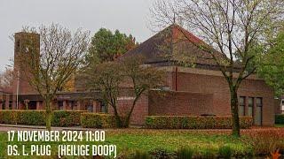 17-11-2024 - Ochtenddienst (11:00) - Goede Herderkerk | ds. L. Plug - Heilige Doop