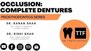 Occlusion -Complete Dentures | Prosthodontics | Full Lecture 2023