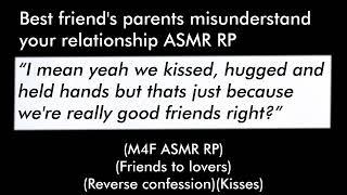 Best friend's parents misunderstand your relationship (M4F ASMR RP)(Friends to lovers)(Kisses)
