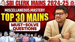  SBI Clerk 2024 Mains: Top 30 Miscellaneous Reasoning Questions Solved LIVE | Ankush Lamba