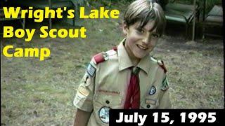 Wright's Lake Boy Scout Camp - July 15th 1995 (Scouts Recount Their Week)