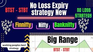 No Loss Expiry Strategy New BTST -STBT All Expiry Finnifty Nifty Banknifty |Working People Strategy