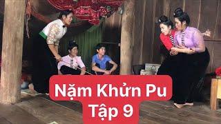 Phim Tiếng Thái | Nặm Khửn Pu | tập 9