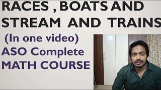 Boats n Stream,Trains and Races | OPSC ASO Complete Math Course