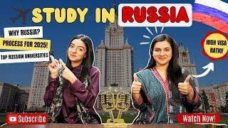 Study In Russia 2025 | Detailed Information & Complete Process | Russian Study Visa For Students!