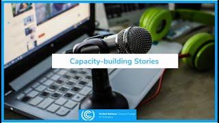 1st Capacity-building Stories: Voices From the Frontline