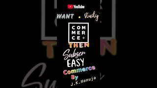 #EasyCommerce #Accountancy #BusinessStudies #ByJ.K.Manuja #EasyWayOfTeaching #Subscribe #like #Share