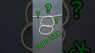 Rope Trick #diy #ideas #knot #lifehacks #shorts #tiktok #viral #shortvideo #handmade #experiment