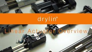 Overview - drylin® linear actuators