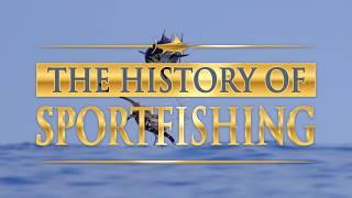 Chapter 1: The Bite | Full Chapter | The History of Sportfishing Documentary