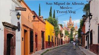 San Miguel de Allende Travel Vlog (Part 1) 在墨西哥最美山城小镇度过的完美周末(上集)