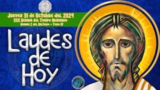 LAUDES DEL DIA DE HOY  JUEVES 31 DE OCTUBRE 2024  Camino Neocatecumenal  Liturgia de las Horas.