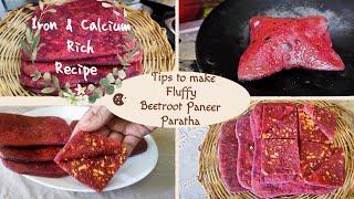 Tips to make Fluffy Beetroot Paneer Paratha ~ Iron, Calcium & Protein Rich Recipe~Healthy Lunch Box