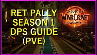 Retribution Paladin DPS Guide (PvE) | Maximize Your Damage - Season 1 The War Within