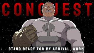 STAND READY FOR MY ARRIVAL, WORM. | CONQUEST EDIT