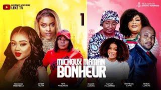 MICHOUX MAMAN BONHEUR |Ep1 | FILM CONGOLAIS | LEKETCHOU | LEKE TV OFFICIELLE
