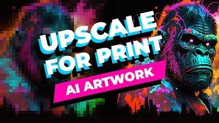 Upscale AI Artwork for FREE