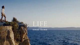 LIFE | Howard Freeman | Motivation