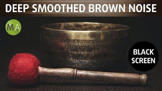 Tibetan Singing Bowls Deep Smoothed Brown Noise Black Screen 10 Hours