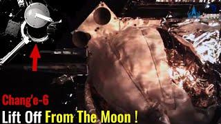 Chang'e-6 Probe Ascends To Lunar Orbit And Returning To Earth With Moon Samples [Full Video]