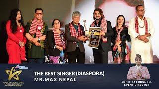 The Best Singer (Diaspora) : Mr.Max Nepal Galaxy Excellence Award 2023, Season 2