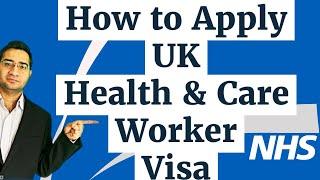 How to Apply UK Health and Care Worker Visa | Work for NHS