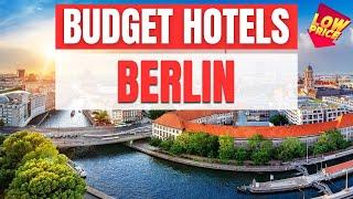 Best Budget Hotels in Berlin | Unbeatable Low Rates Await You Here!