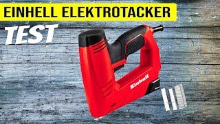 Elektrotacker Test // Einhell TC-EN 20 E