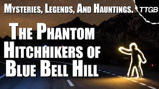 The Phantom Hitchhikers of Blue Bell Hill - Myths, Legends, and Hauntings