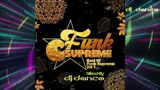 Best of Funk Supreme, Vol  1   Mixed By DJ Danco