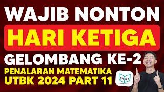 BOCORAN SOAL UTBK 2024 GELOMBANG 2 HARI KETIGA