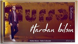 Mursel Seferov - Hardan Bilsin (Official Audio)