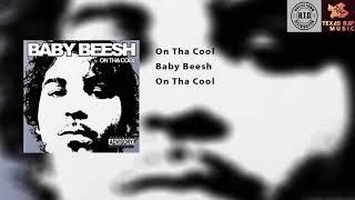 On Tha Cool - Baby Beesh