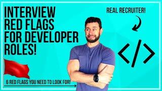 Job Interview Red Flags for Software Development Roles - 6 Major Red Flags to Watch For!