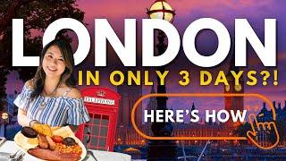 3 DAYS IN LONDON ITINERARY (FOR FIRST TIMERS) | How to Spend 72 Hours in London Efficiently!