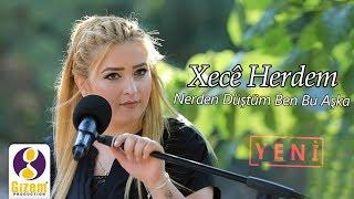 Xecê Herdem Nerden Düştüm Ben Bu Aşka (Akustik)